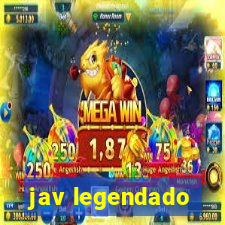 jav legendado